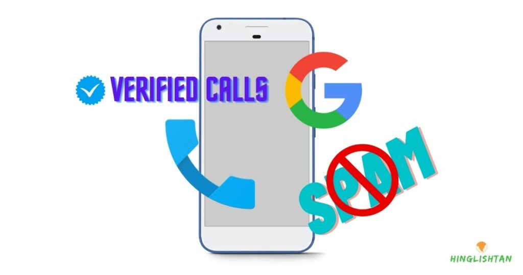 google ne launch kiya verified call feature